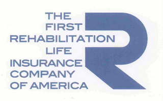 R THE FIRST REHABILITATION LIFE INSURANCE COMPANY OF AMERICA logo