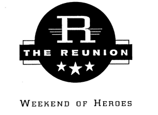 R THE REUNION WEEKEND OF HEROES logo