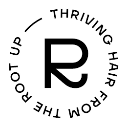 R THRIVING HAIR FROM THE ROOT UP logo