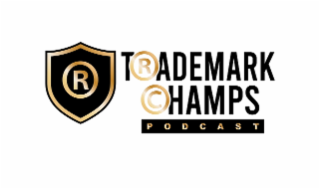 R TRADEMARK CHAMPS PODCAST logo