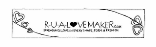 R-U-A-LOVEMAKER.COM SPREADING LOVE IN EVERY SHAPE, FORM & FASHION logo