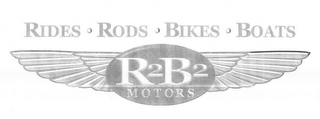 R2B2 MOTORS RIDES · RODS · BIKES · BOATS logo
