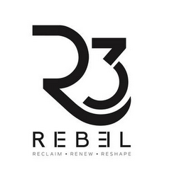 R3 REB3L RECLAIM . RENEW . RESHAPE logo