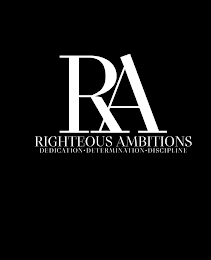 RA RIGHTEOUS AMBITIONS DEDICATION DETERMINATION DISCIPLINE logo