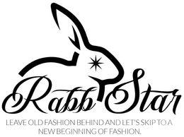 RABBSTAR LEAVE OLD FASHION BEHIND AND LET'S SKIP TO A NEW BEGINNING OF FASHION. logo
