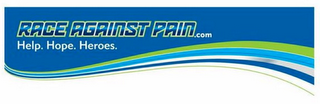 RACE AGAINST PAIN.COM HELP. HOPE. HEROES. logo