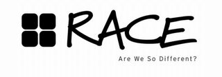 RACE ARE WE SO DIFFERENT? logo