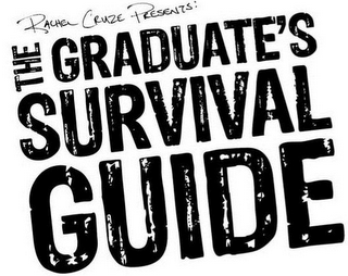 RACHEL CRUZE PRESENTS: THE GRADUATE'S SURVIVAL GUIDE logo