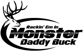 RACKIN' EM IN MONSTER DADDY BUCK logo
