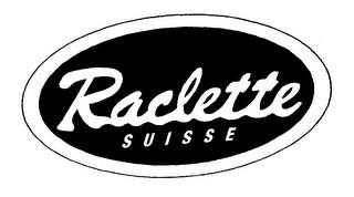 RACLETTE SUISSE