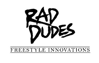 RAD DUDES FREESTYLE INNOVATIONS logo