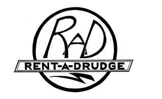 RAD RENT-A-DRUDGE