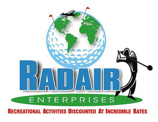 RADAIR ENTERPRISES RECREATIONAL ACTIVITIES DISCOUNTED AT INCREDIBLE RATES logo