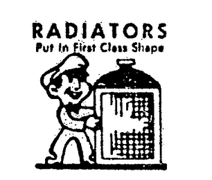 RADIATORS PUT IN FIRST CLASS SHAPE logo