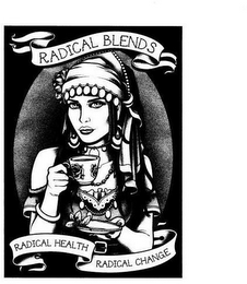 RADICAL BLENDS RADICAL HEALTH RADICAL CHANGE logo