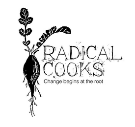 RADICAL COOKS CHANGE BEGINS AT THE ROOT logo