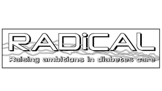 RADICAL RAISING AMBITIONS IN DIABETES CARE logo