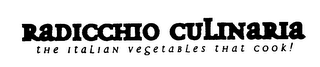RADICCHIO CULINARIA THE ITALIAN VEGETABLES THAT COOK! logo
