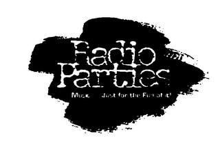 RADIO PARTIES MUSIC... JUST FOR THE FUN OF IT! logo