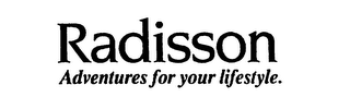 RADISSON ADVENTURES FOR YOUR LIFESTYLE. logo