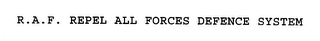 R.A.F. REPEL ALL FORCES DEFENCE SYSTEM logo