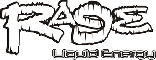RAGE LIQUID ENERGY logo