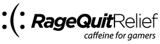 RAGEQUITRELIEF :(: CAFFEINE FOR GAMERS logo