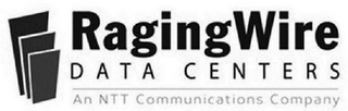 RAGINGWIRE DATA CENTERS AN NTT COMMUNICATIONS COMPANY logo