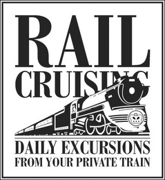 RAIL CRUISING DAILY EXCURSIONS FROM YOUR PRIVATE TRAIN logo