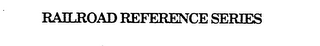 RAILROAD REFERENCE SERIES logo