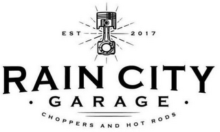 RAIN CITY · GARAGE · CHOPPERS AND HOT RODS EST 2017 logo