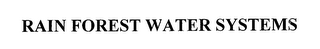 RAIN FOREST WATER SYSTEMS logo
