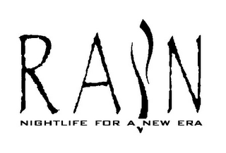 RAIN NIGHTLIFE FOR A NEW ERA logo