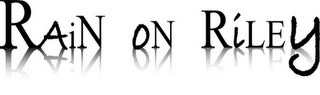RAIN ON RILEY logo