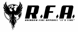 RAINBOW FIRE APPAREL "IT'S TIME" R.F.A logo