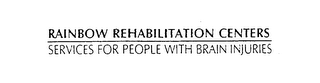 RAINBOW REHABILITATION CENTERS SERVICES FOR PEOPLE WITH BRAIN INJURIES logo