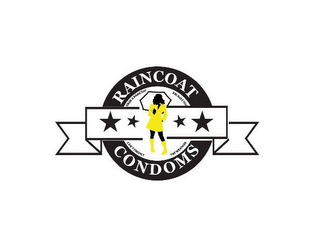 RAINCOAT CONDOMS GRAB A RAINCOAT BECAUSE YOU CAN'T PREDICT THE WEATHER logo