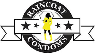 RAINCOAT CONDOMS GRAB A RAINCOAT BECAUSE YOU CAN'T PREDICT THE WEATHER logo