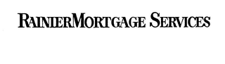 RAINIERMORTGAGE SERVICES