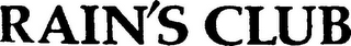 RAIN'S CLUB logo