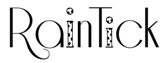 RAINTICK