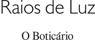 RAIOS DE LUZ O BOTICÁRIO logo