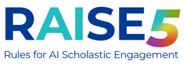 RAISE 5 RULES FOR AI SCHOLASTIC ENGAGEMENT