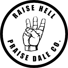 RAISE HELL PRAISE DALE CO. logo