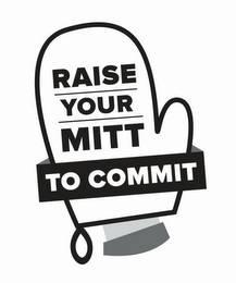 RAISE YOUR MITT TO COMMIT logo