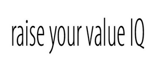 RAISE YOUR VALUE IQ logo