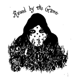 RAISED BY THE GAME logo