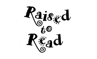 RAISED TO READ logo