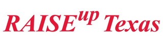 RAISEUP TEXAS logo