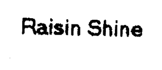 RAISIN SHINE logo